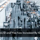 Emirates ID and Visa Fees Increased By 100 AED